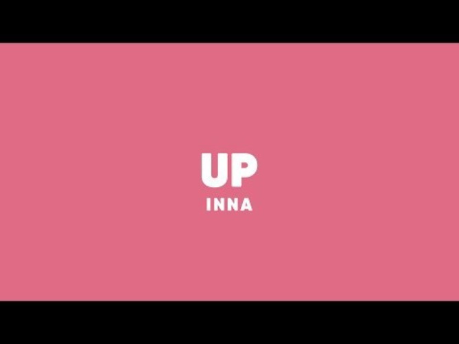 Inna up текст. Inna ups. Inna up Lyrics.